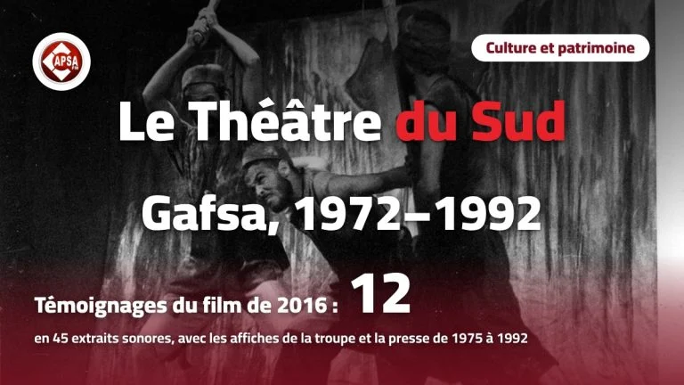 Scène d’archive de la troupe du Théâtre du Sud de Gafsa, avec le titre « Le Théâtre du Sud, Gafsa, 1972–1992 » et le logo de Radio Capsa FM